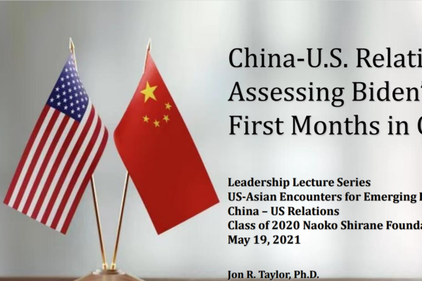 2021 Lecture US-China Relations by Dr. Jon Taylor, Ph.D.
